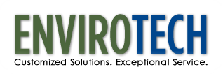 EnviroTech - Customized Solutions. Exceptional Serivce.
